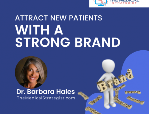 Attract New Patients With a Strong Brand