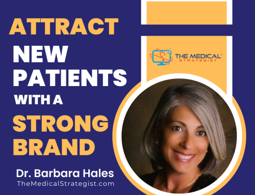 Brand Yourself to Attract Patients