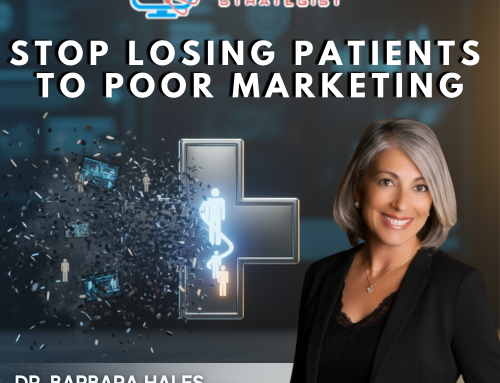 Stop Losing Patients to Poor Marketing