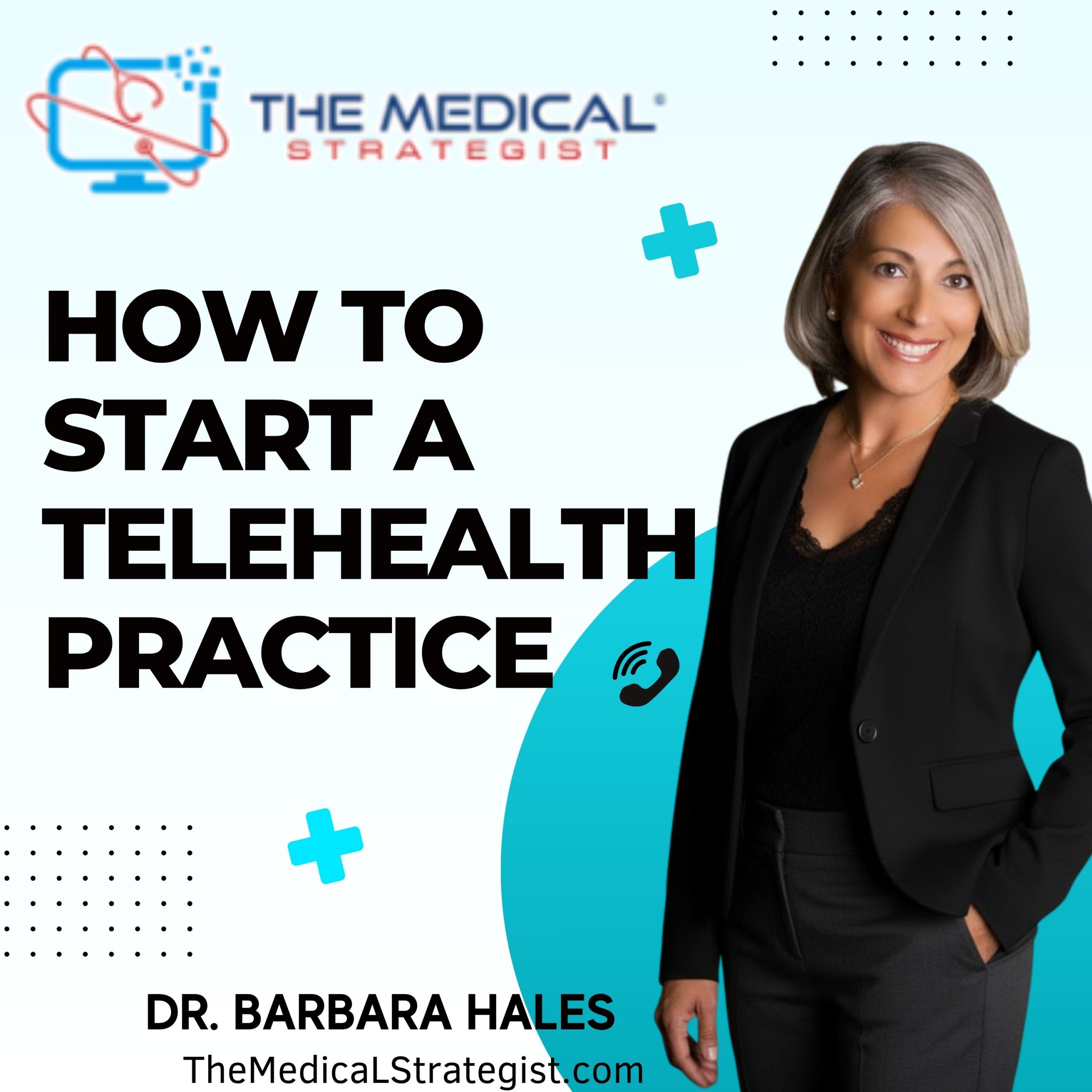 How to Start a Telehealth Practice