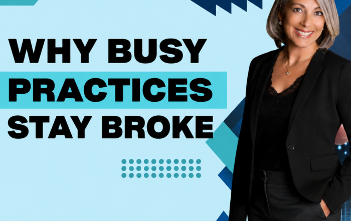 Why Busy Practices Stay Broke (1)