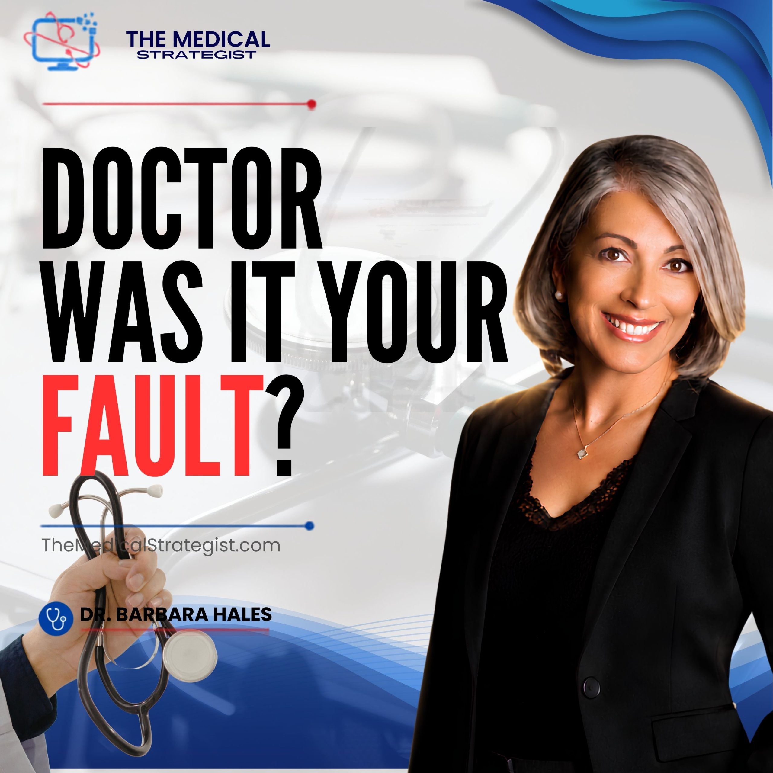 Doctor Was It Your Fault