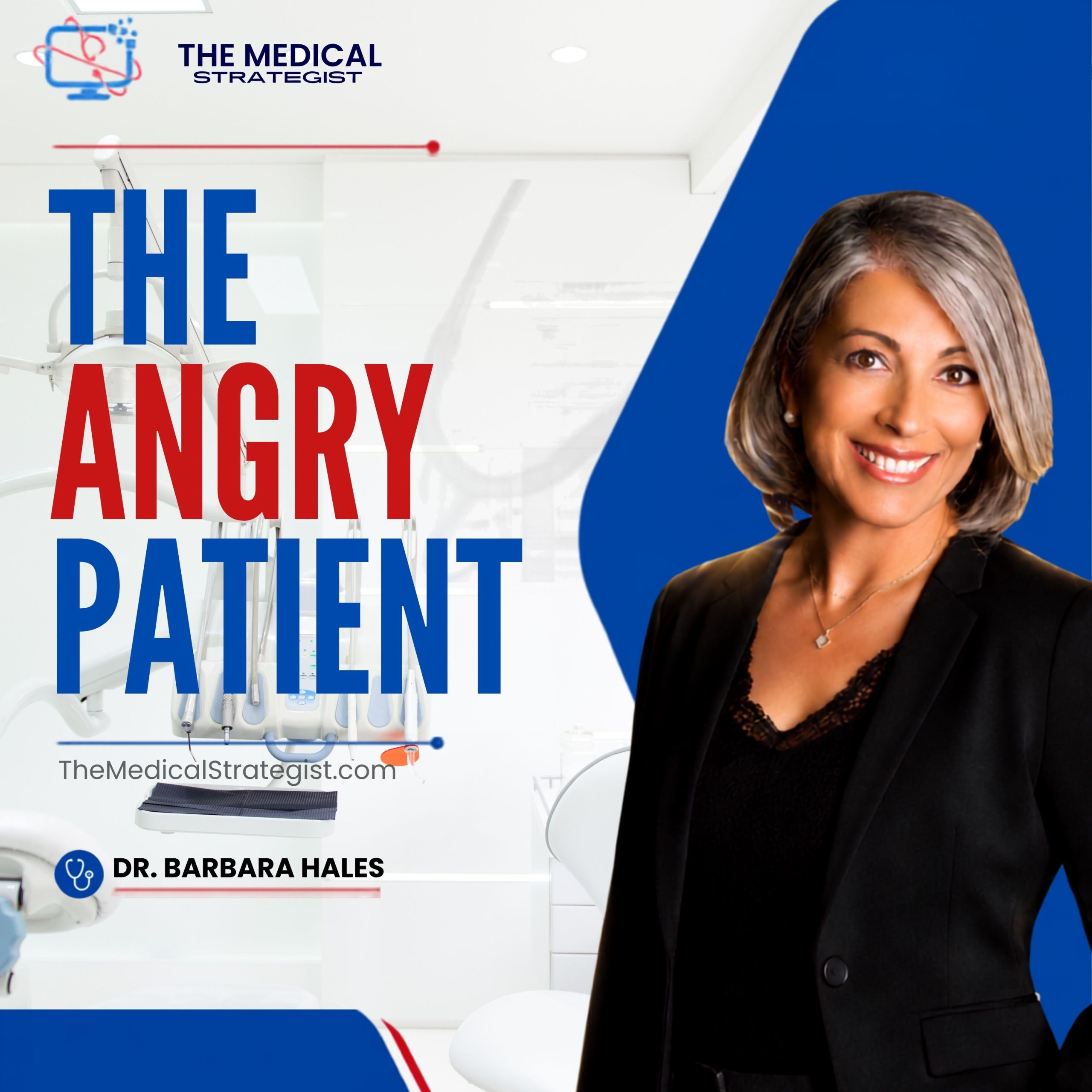The Angry Patient